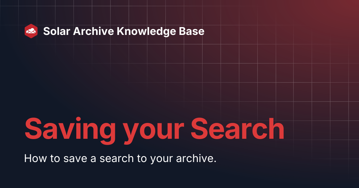 Saving your Search | Solar Archive Knowledge Base