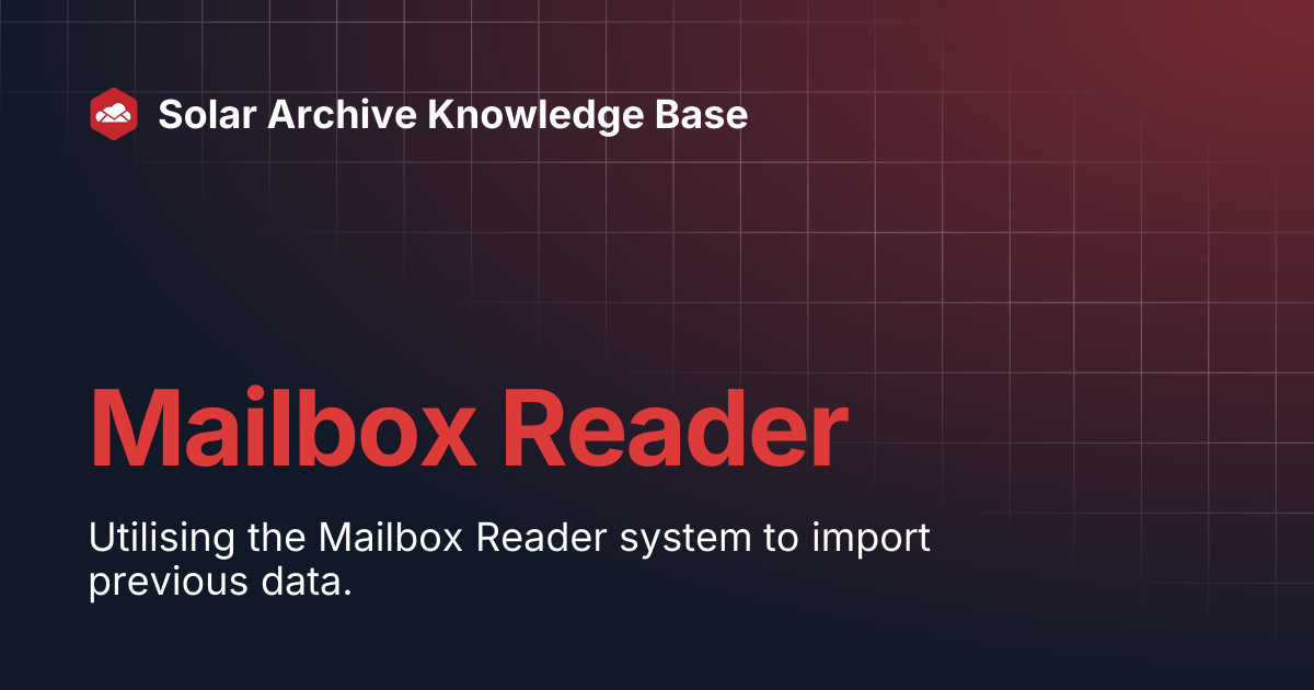 Mailbox Reader | Solar Archive Knowledge Base