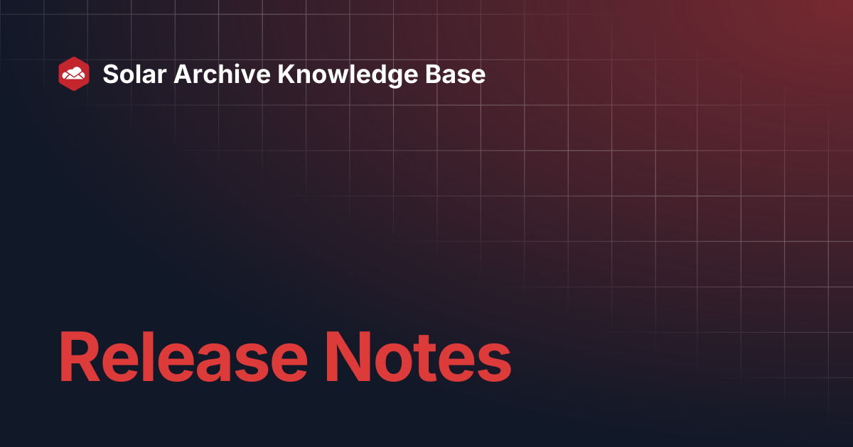 Release Notes | Solar Archive Knowledge Base