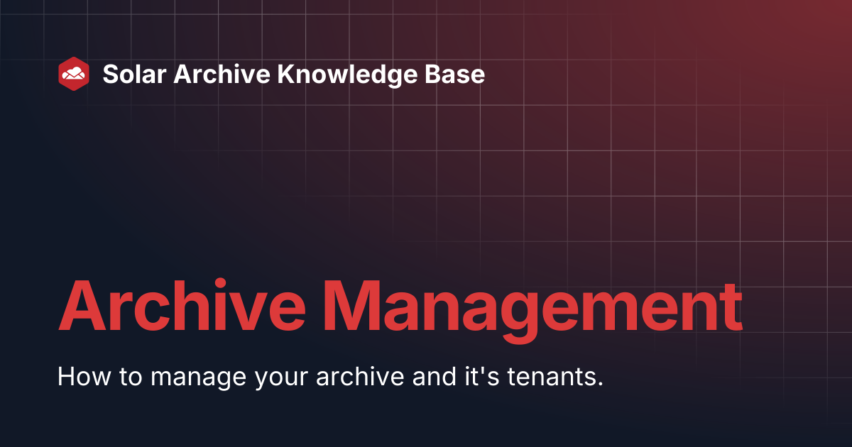 Archive Management | Solar Archive Knowledge Base