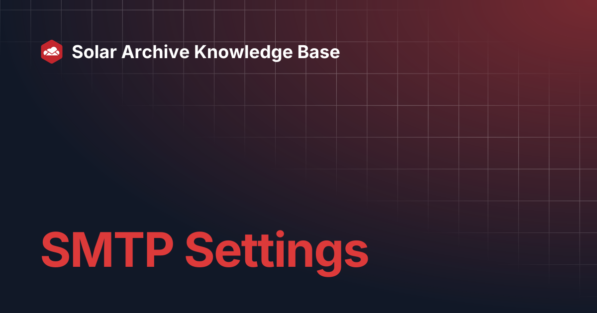 SMTP Settings | Solar Archive Knowledge Base