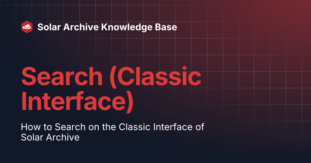 Search (Classic Interface) | Solar Archive Knowledge Base