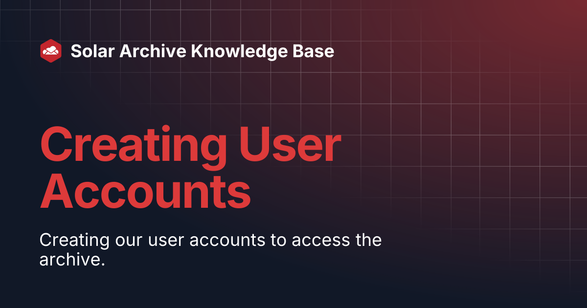 Creating User Accounts | Solar Archive Knowledge Base